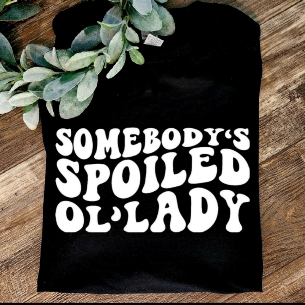 Retro shirt somebody's spoiled ol lady popular trending cute